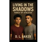 In The Shadows: A Family of Star Athletes