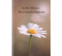 In the Silence, She Found Gratitude