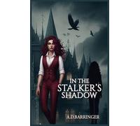 In the Stalker's Shadow