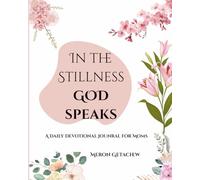 In the Stillness God Speaks