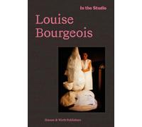 In the Studio: Louise Bourgeois /anglais