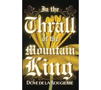 In the Thrall of the Mountain King
