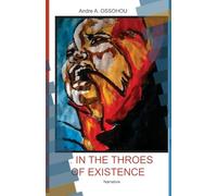 In the Throes of Existence