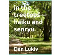 in the treetops-haiku and senryu
