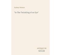 "In The Twinkling of an Eye"