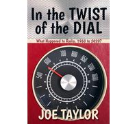 In the Twist of the Dial: What Happened to Radio, 1960 to 2020?