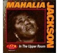 In the Upper Room by Mahalia Jackson (1997-05-03)