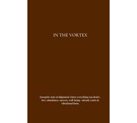 IN THE VORTEX journal , perfect for planning, scripting, affirmations, or daily reflections,150 lined pages