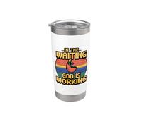 In The Waiting God Is Working Bicchiere termico in acciaio inox doppia parete