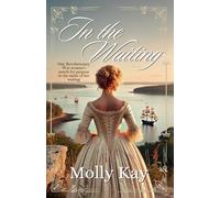 In the Waiting: One Revolutionary War woman's search for purpose in the midst of her waiting