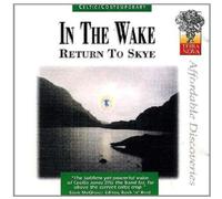 In The Wake - Return To Skye