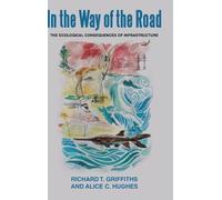In the way of the Road. The Ecological Consequences of Infras (Copertina rigida)