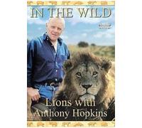 In The Wild - Lions With Anthony Hopkins [1998] [Edizione: Regno Unito]