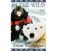 In The Wild - Polar Bears With Ewan Mcgregor [Edizione: Regno Unito] [Edizione: Regno Unito]