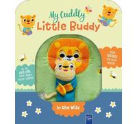 In the Wild (Rilegatura flessibile) My Cuddly Little Buddy