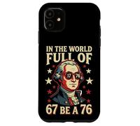 in The World Full of 67 to Be A 76 George Washington 67 Meme Custodia per iPhone 11