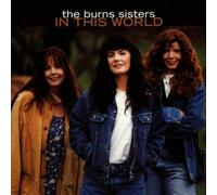 In This World by The Burns Sisters