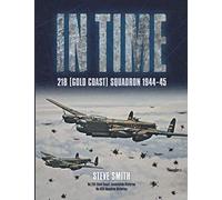 In Time: 218 (Gold Coast) Squadron 1944-45
