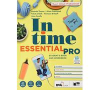 In time. Essential pro. Student's book e Workbook. Con Grammar for everyone, Fascicolo In our times. Per gli Ist. tecnici. Con e-book. Con espansione online. Con DVD-ROM