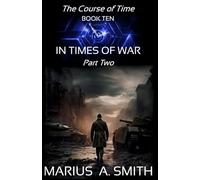 In Times of War: Part Two