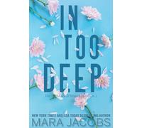 In Too Deep (Freshman Roommates Trilogy, Book 1): Volume 1