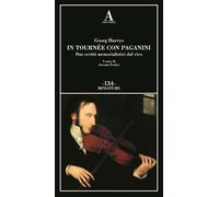 In tournée con Niccolò Paganini. Due scritti memorialistici dal vivo