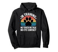 in Training No Touch No Talk No Eye Contact - Felpa con Cappuccio