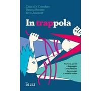 In trappola