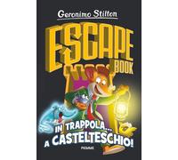 In trappola... a Castelteschio! Escape book