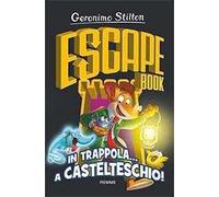 In trappola... a Castelteschio! Escape book
