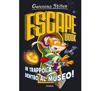 In trappola... dentro al museo! Escape book