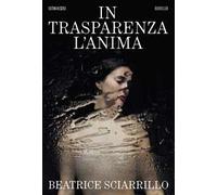 In trasparenza l'anima
