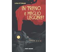 In treno è meglio leggere?