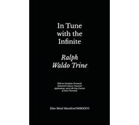 In Tune with the Infinite (Annotated): Fullness of Peace, Power, and Plenty - Elite Mind Manifest™ Edition