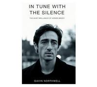 In Tune with the Silence: The Quiet Brilliance of Adrien Brody