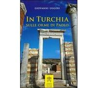 In Turchia sulle orme di Paolo
