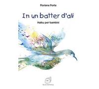 In un batter d'ali. Haiku per bambini