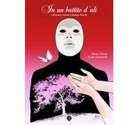 In un battito d'ali. Liberamente ispirato a Madama Butterfly