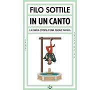 In un canto. La lunga storia d'una fugace favilla