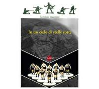 In un cielo di stelle rotte