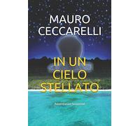 IN UN CIELO STELLATO: Avventura e Suspense