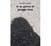 In un giorno di pioggia lieve