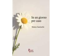 In un giorno per caso