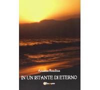 In un istante di eterno