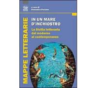 In un mare d'inchiostro. La Sicilia letteraria dal moderno al contemporaneo
