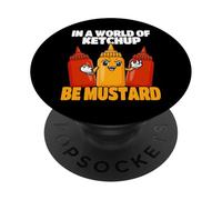 In Un Mondo Di Ketchup Sii Senape PopSockets PopGrip Adesivo