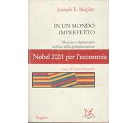 In un mondo imperfetto. Mercato e democrazia nell'era della globalizzazione