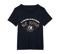 in Un Mondo in Cui puoi Essere Qualsiasi Cosa Sii Gentile Maglietta, Donna Plus-Size, Nero, 2X