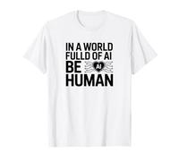 in Un Mondo Pieno di intelligenza Artificiale Maglietta