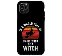 In un mondo pieno di principesse essere una strega Halloween strega Custodia per iPhone 11 Pro Max